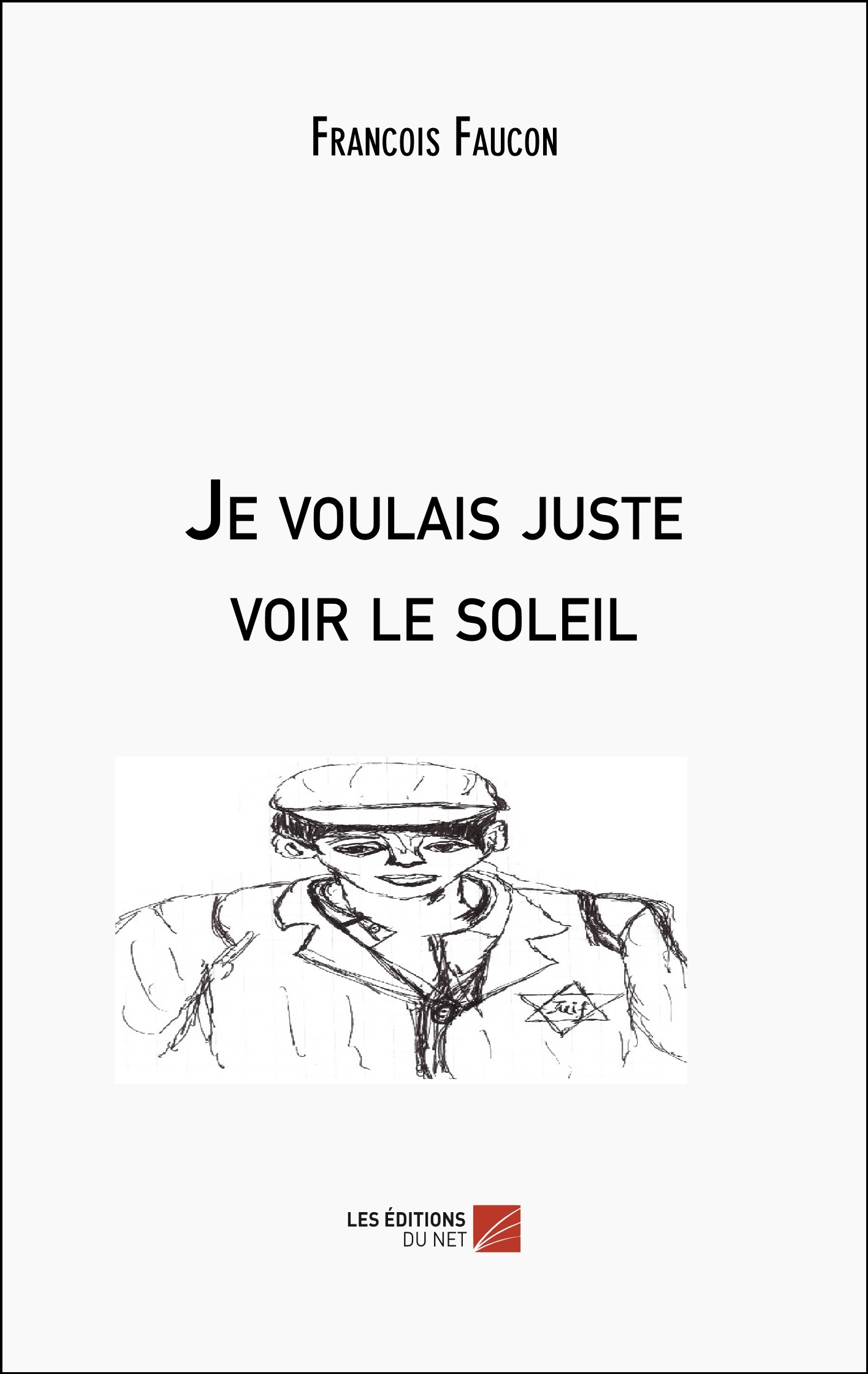 Je voulais juste voir le soleil