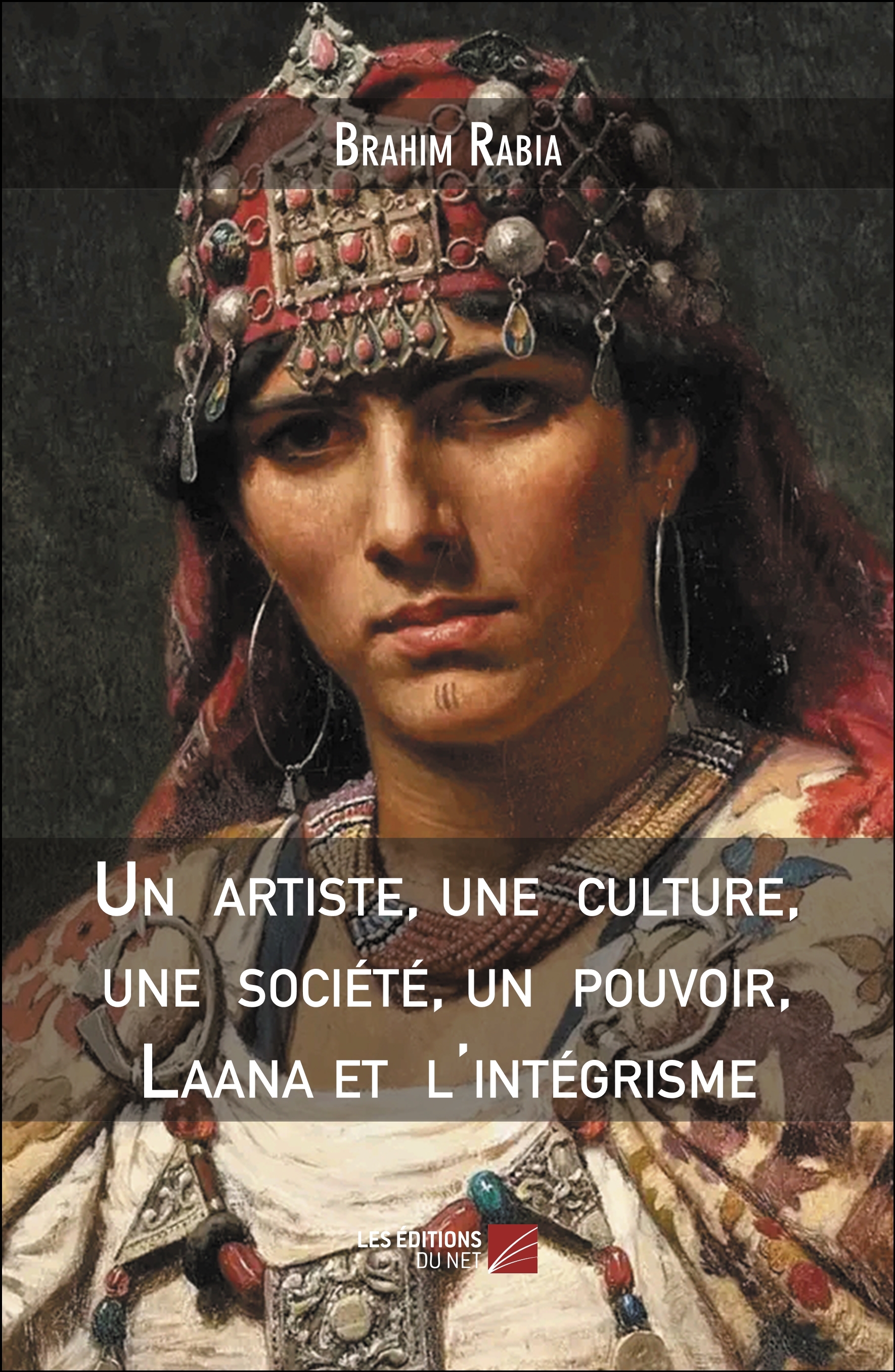 Un  artiste, une  culture, une  société, un  pouvoir, Laana et  l'intégrisme