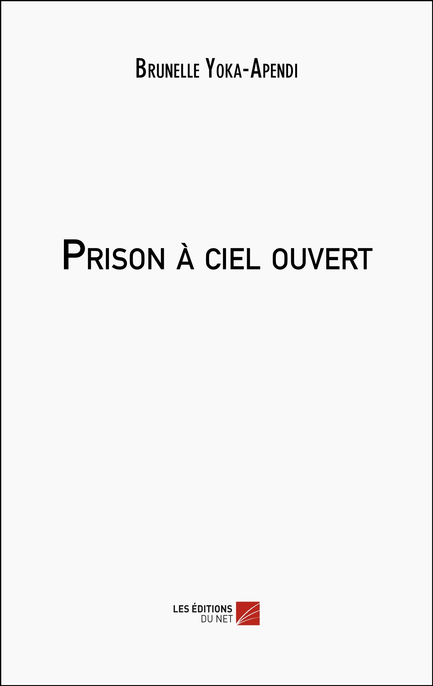 Prison à ciel ouvert