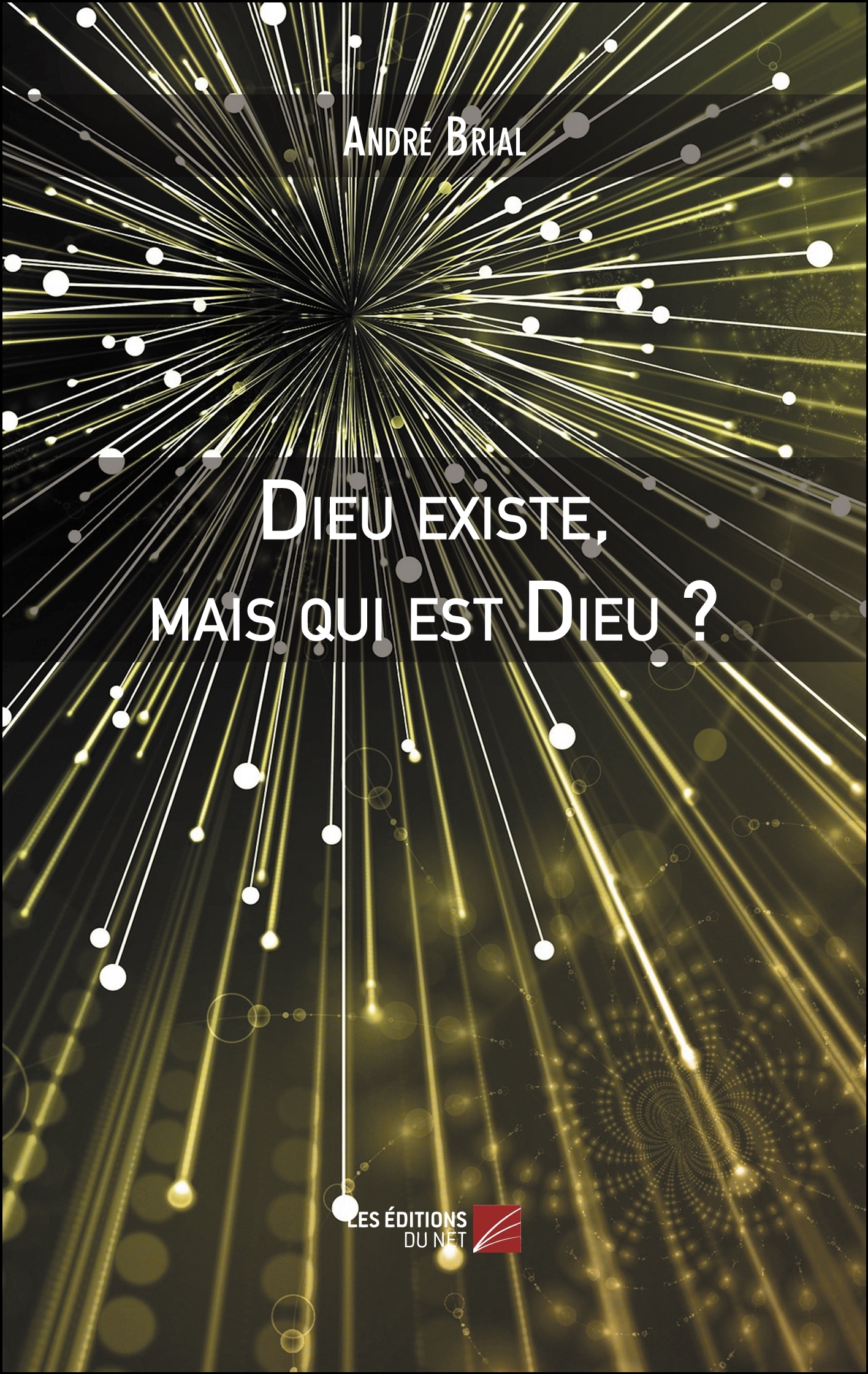 Dieu existe, mais qui est Dieu ?