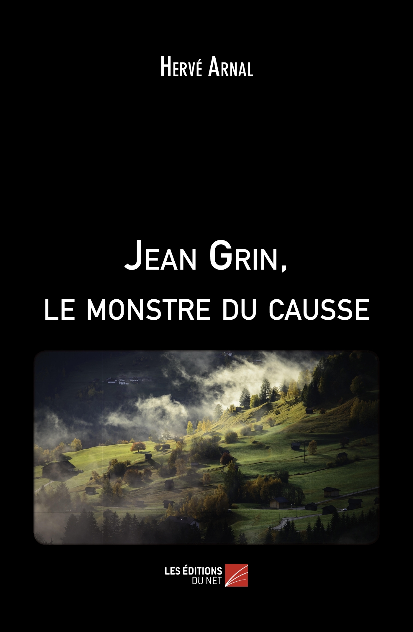 Jean Grin, le monstre du causse