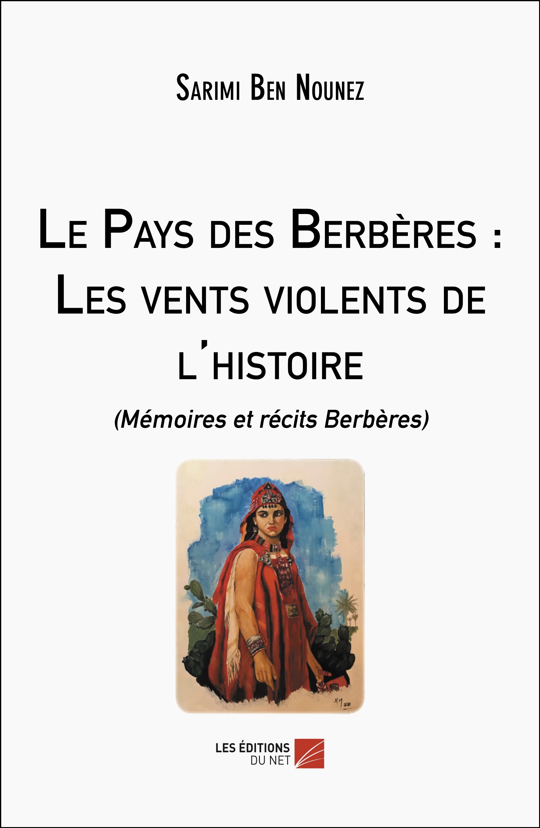 Le Pays des Berbères : Les vents violents de l’histoire
