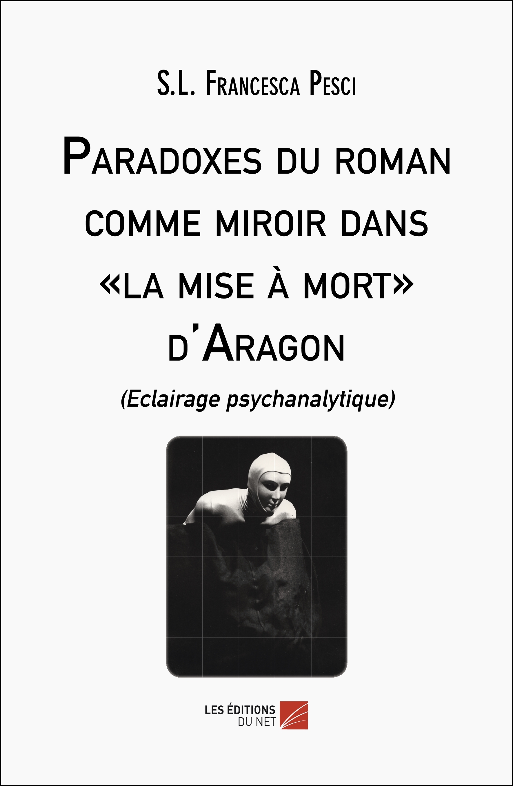 Paradoxes du roman comme miroir dans « La mise à mort » d'Aragon