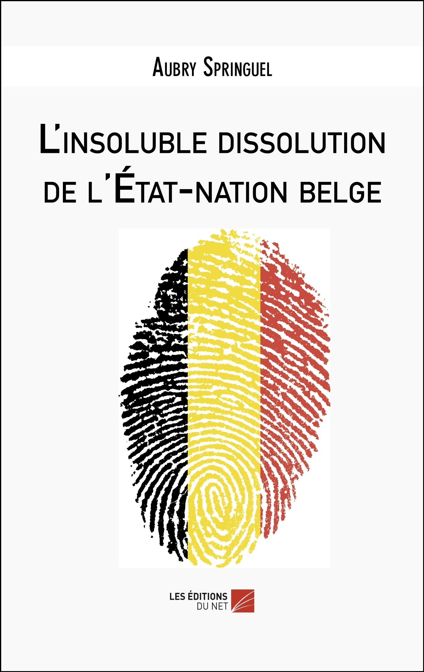 L'insoluble dissolution de l'État-nation belge