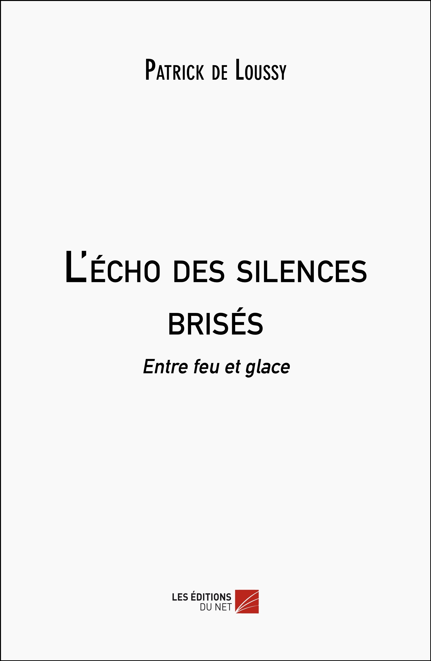 L'écho des silences brisés