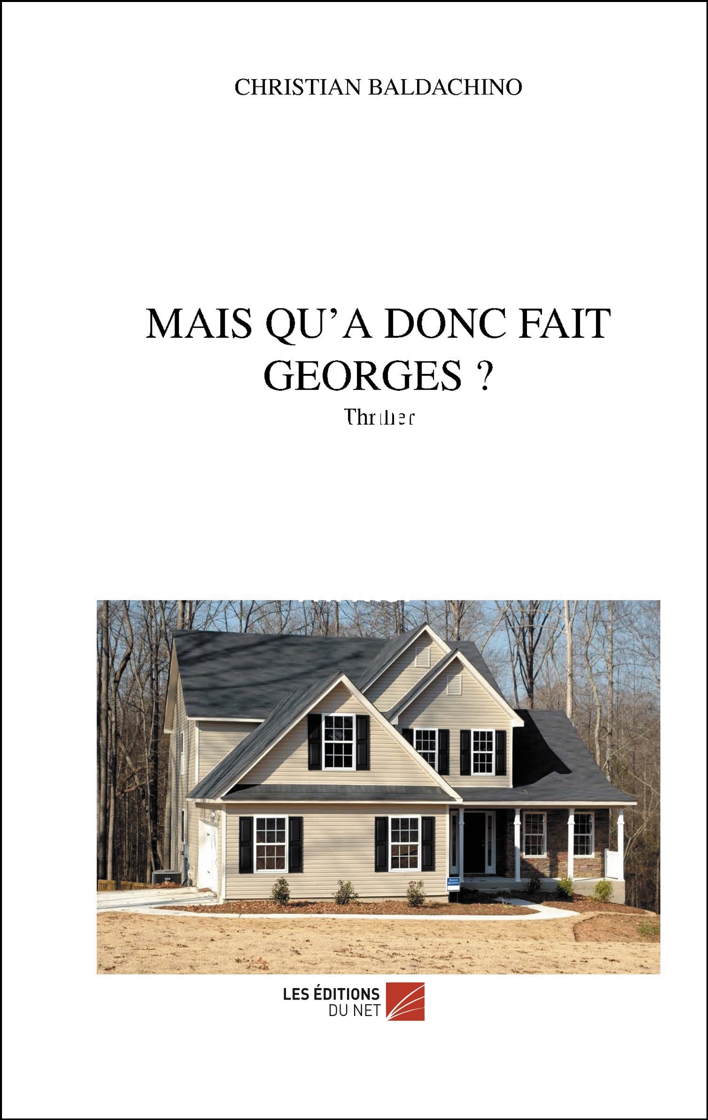 Mais qu'a donc fait Georges ?