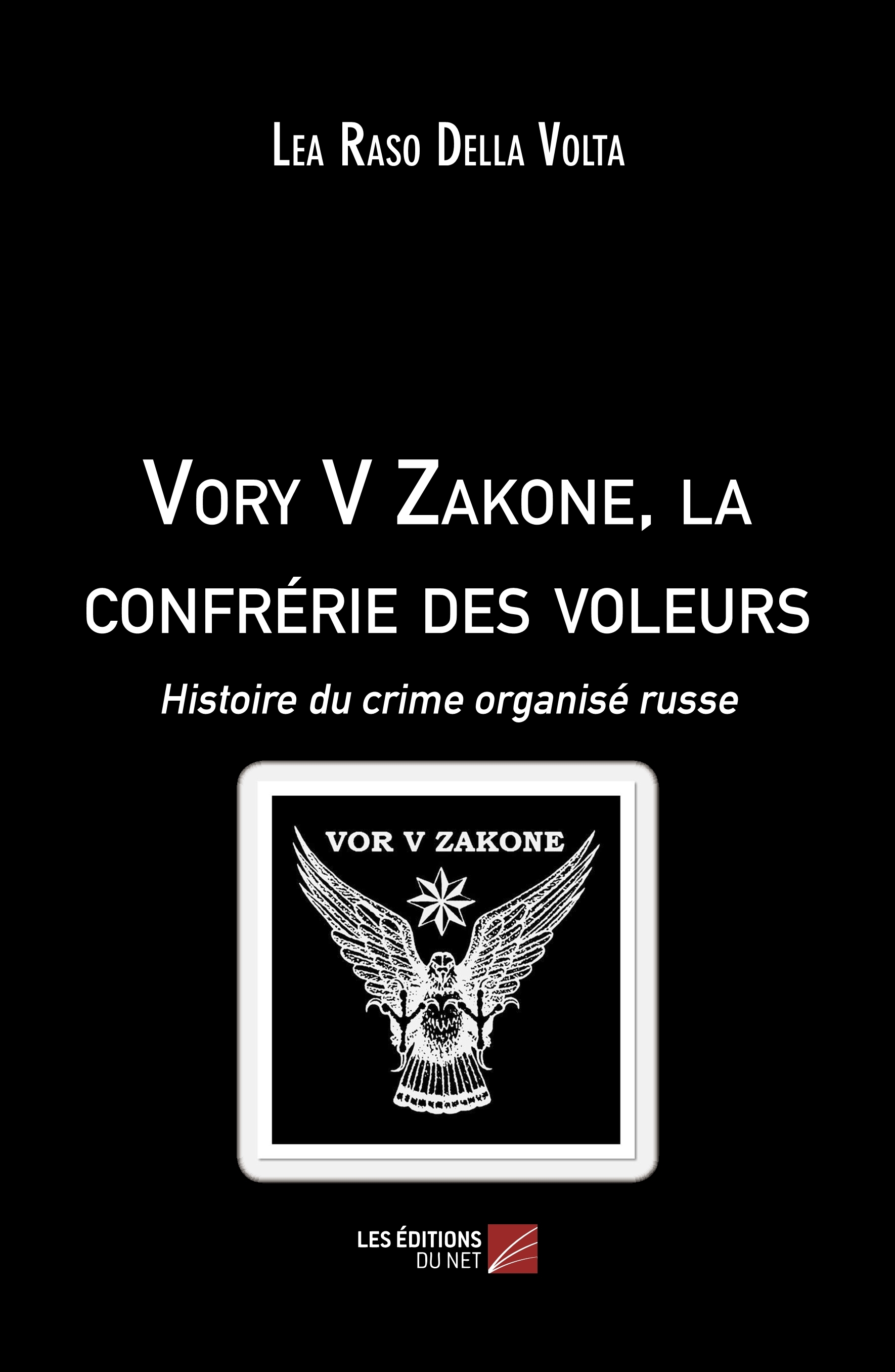 Vory V Zakone, la confrérie des voleurs