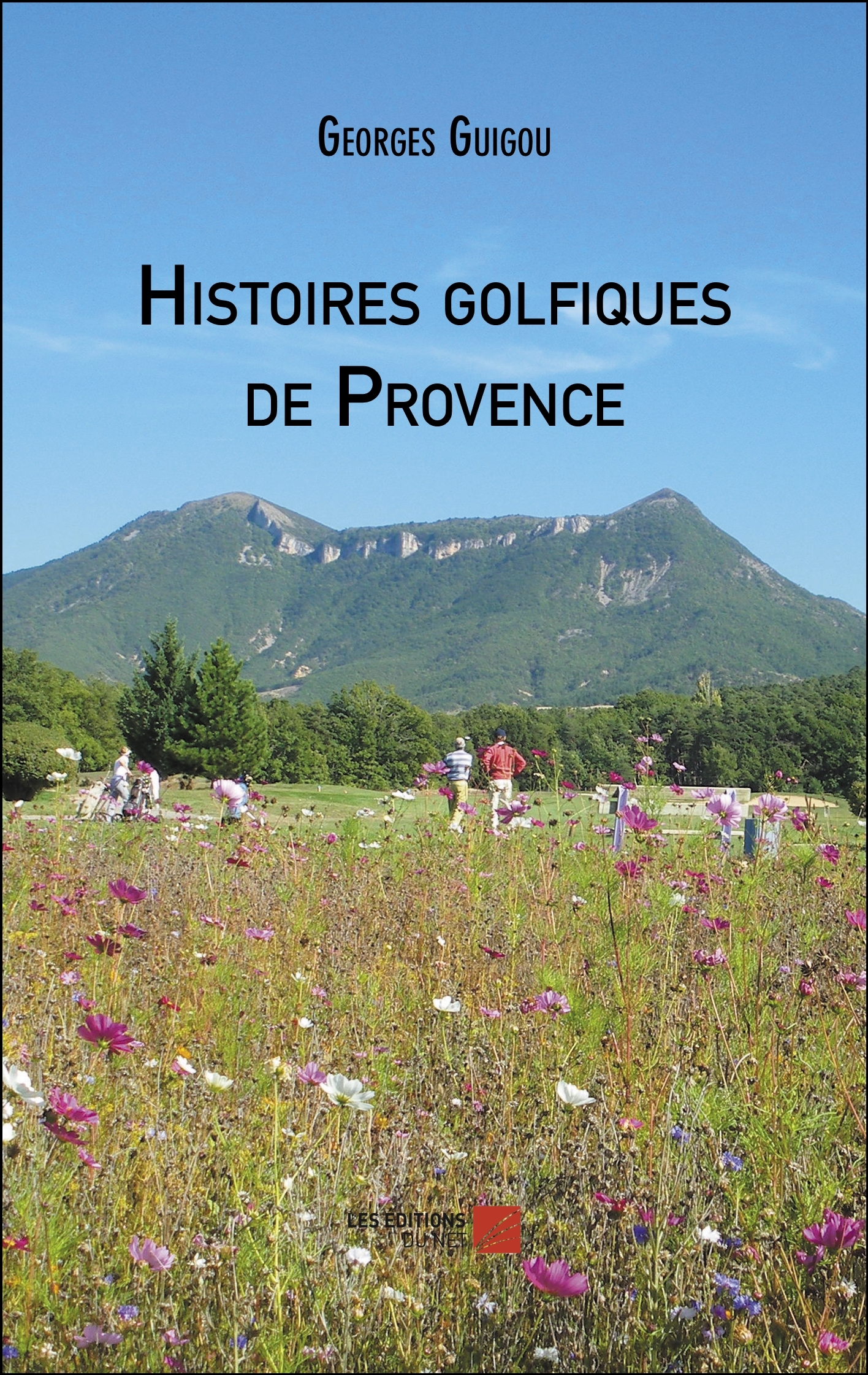 Histoires golfiques de Provence 