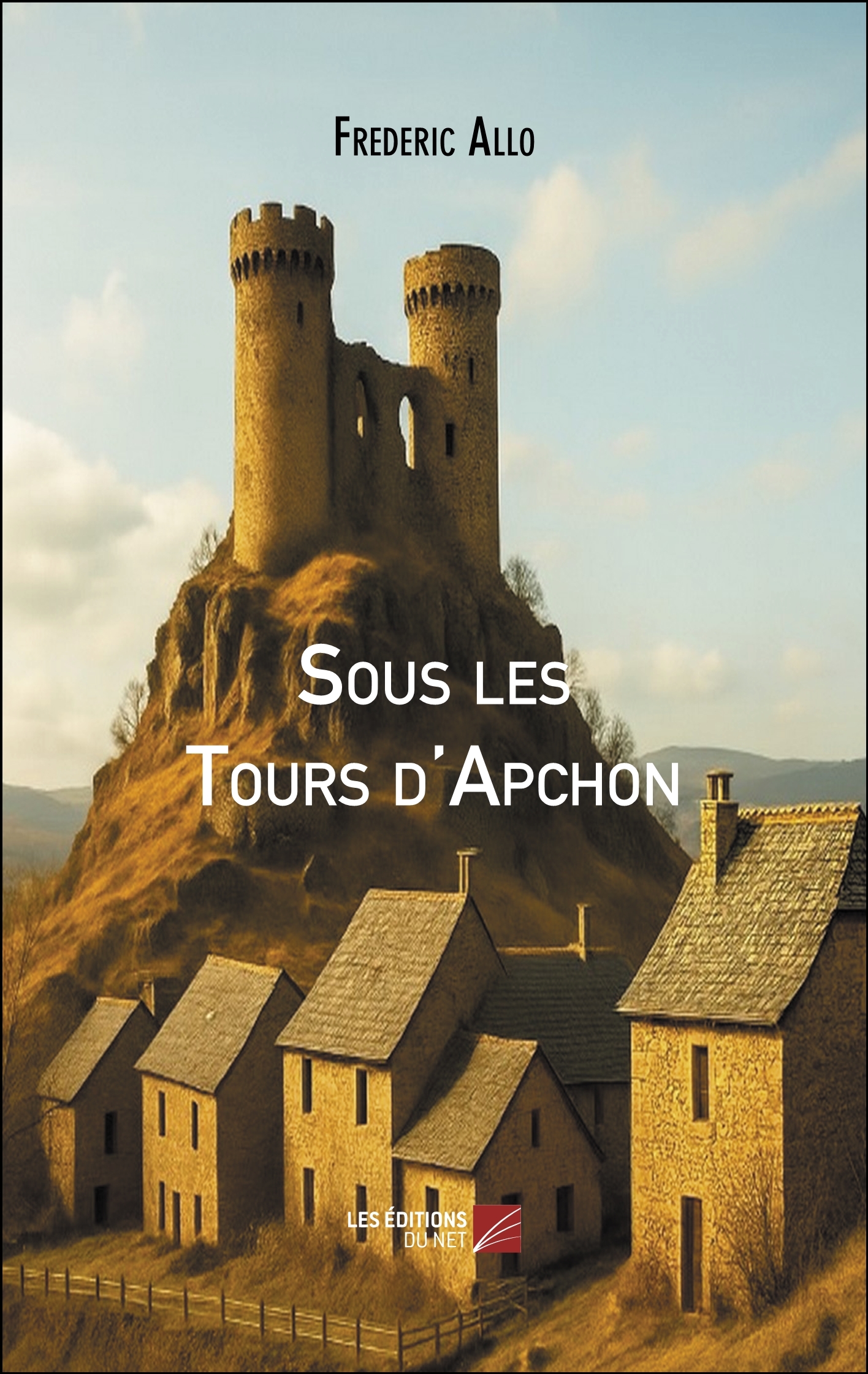 Sous les Tours d'Apchon