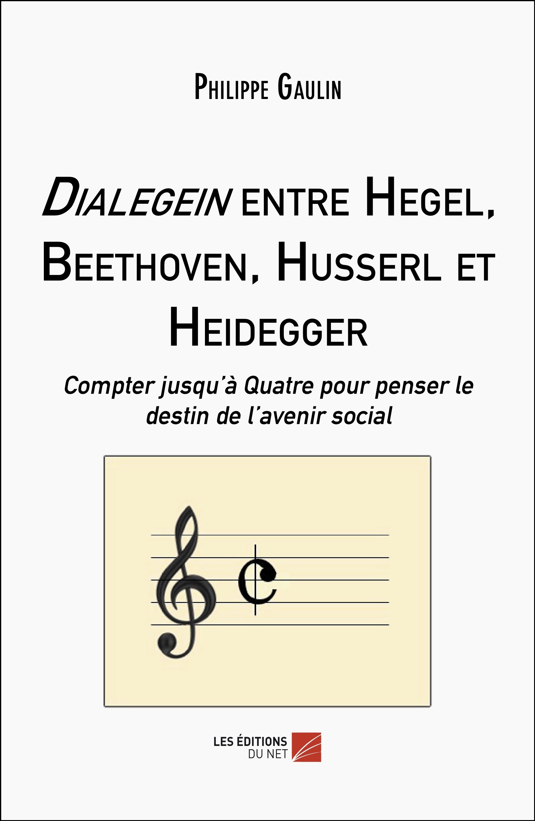 Dialegein entre Hegel, Beethoven, Husserl et Heidegger