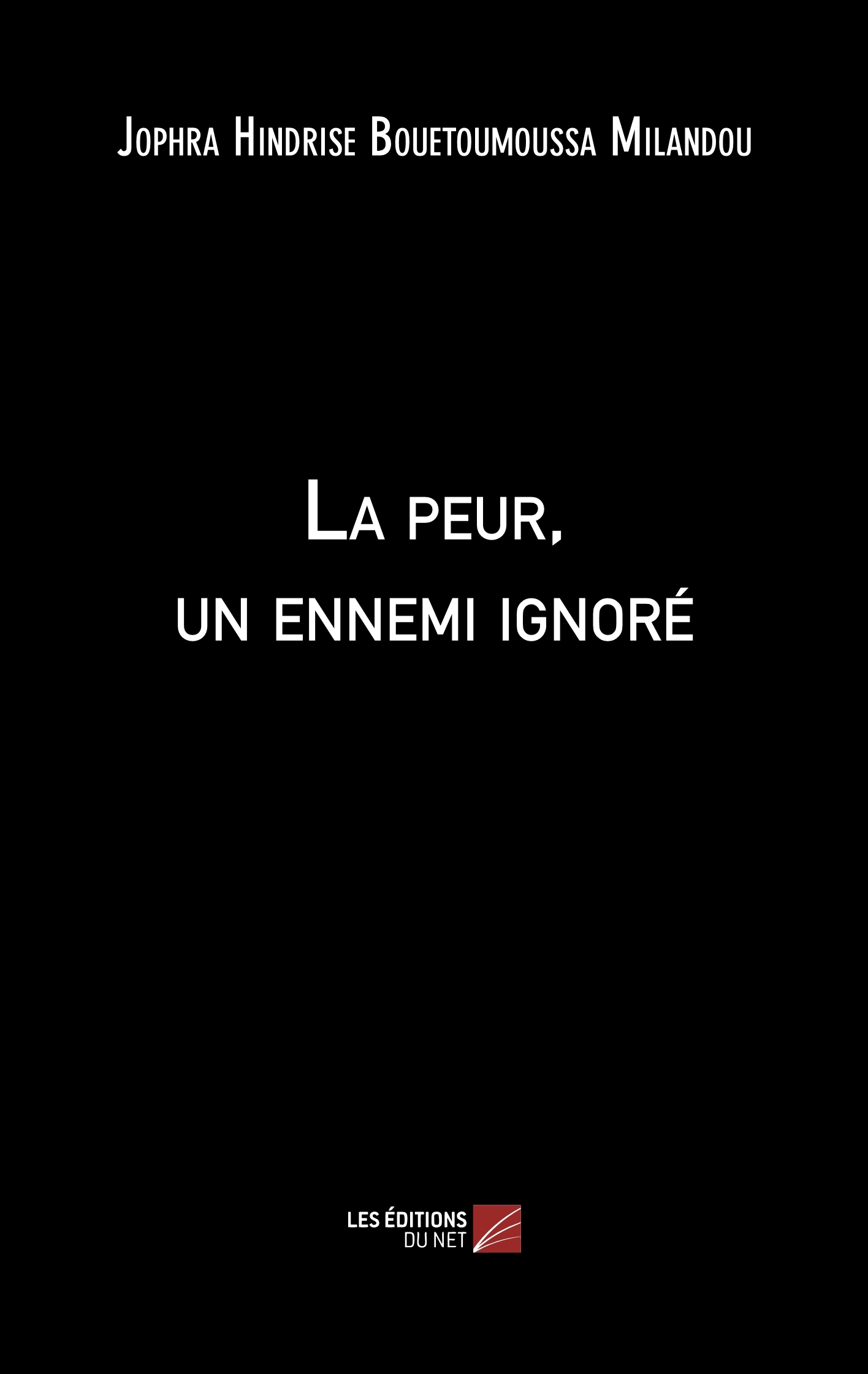 La peur, un ennemi ignoré