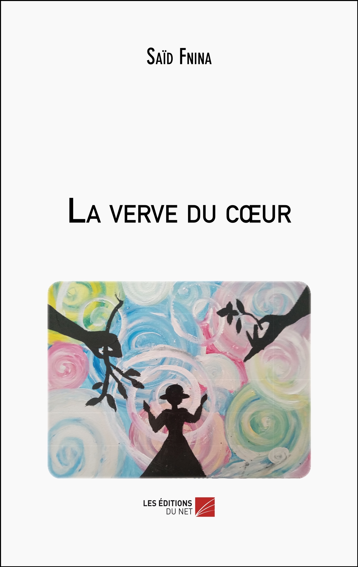 La verve du cœur