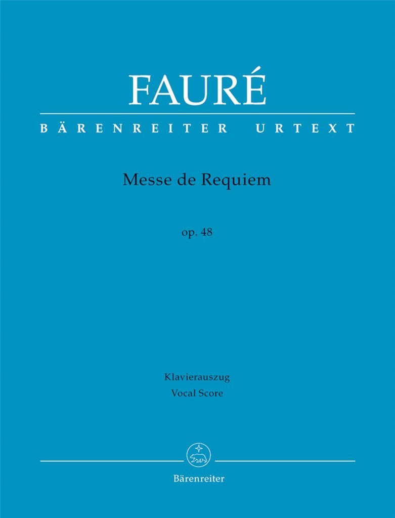 GABRIEL FAURE : MESSE DE REQUIEM OP. 48 - CHOEUR MIXTE [SATB] -  REDUCTION DE PIANO