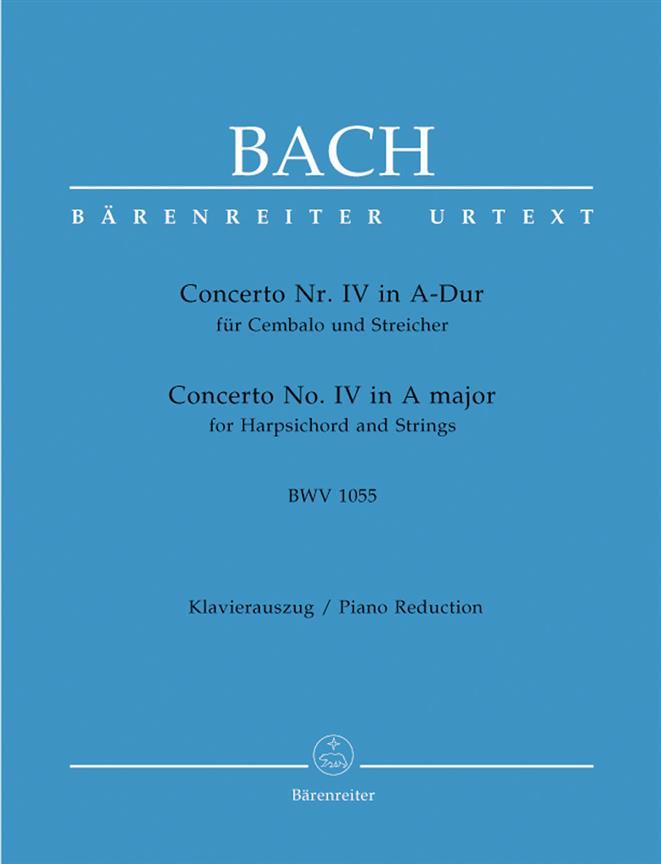 JOHANN SEBASTIAN BACH : CONCERTO FOR KEYBOARD - CLAVIER -  NO.4 IN A MAJOR - LA MAJEUR - BWV 1055