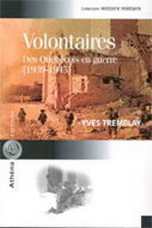 Volontaires - des Québécois en guerre, 1939-1945