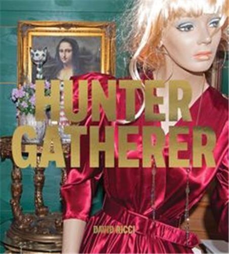 David Ricci: Hunter Gatherer /anglais