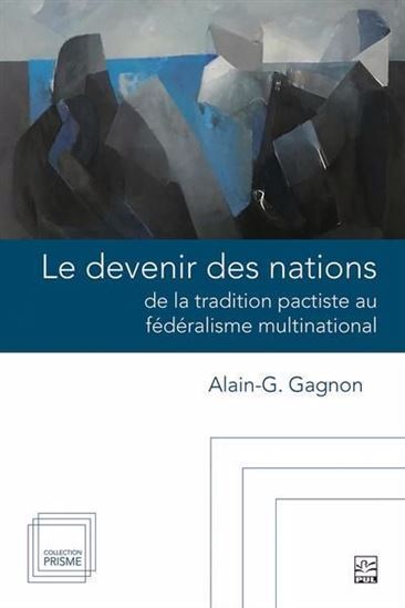LE DEVENIR DES NATIONS. DE LA TRADITION PACTISTE AU FEDERALISME