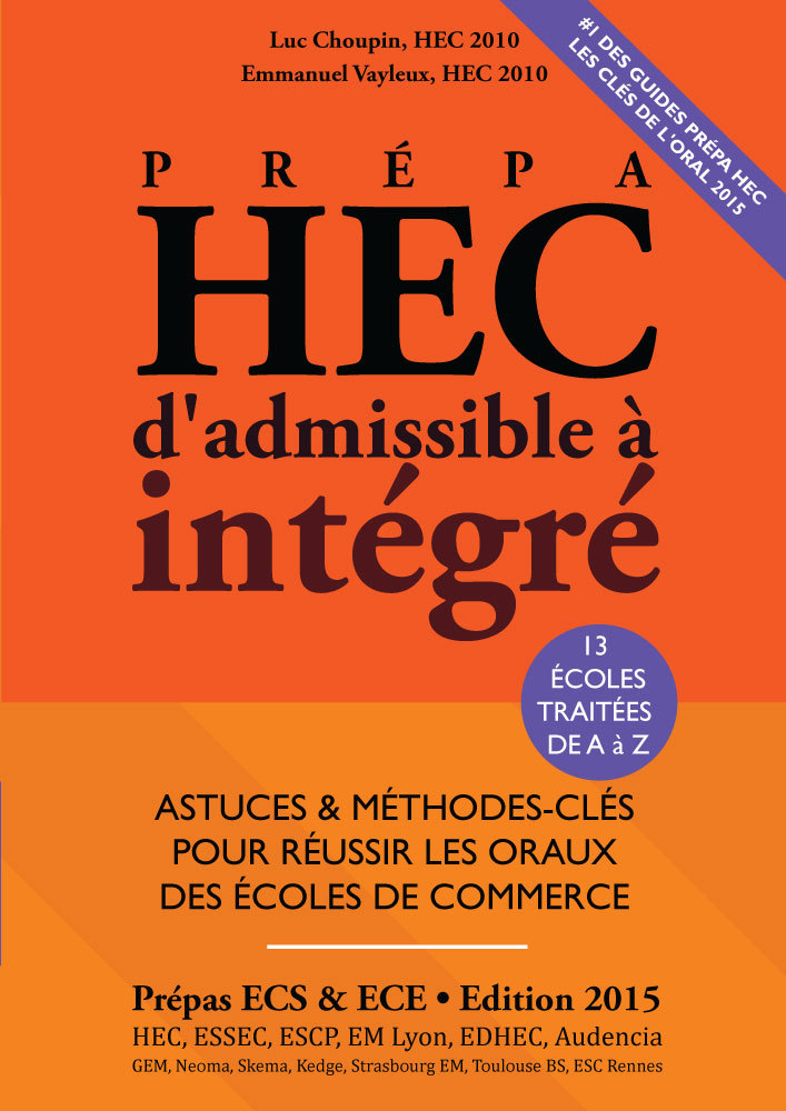 Prépa HEC, d'Admissible à Intégré - Edition 2015