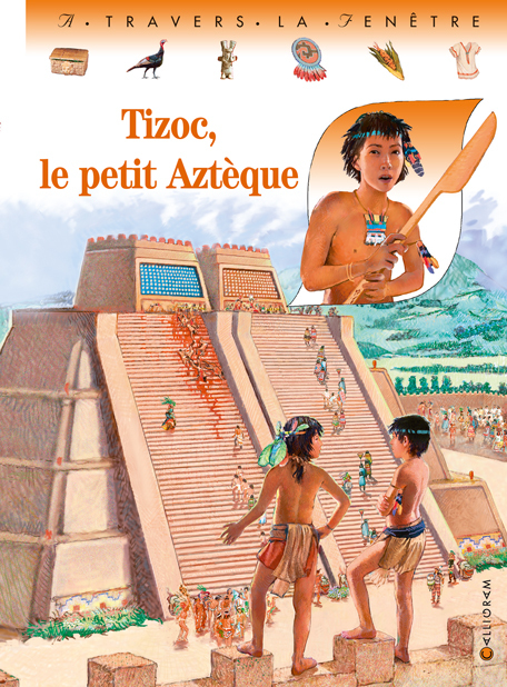 TIZOC, LE PETIT AZTEQUE