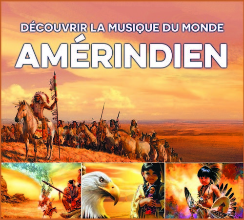 DECOUVRIR LA MUSIQUE DU MONDE AMERINDIEN