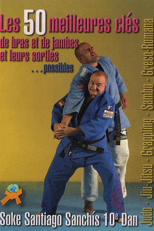 LES 50 MEILLEURES CLES DE BRAS ET DE JAMBES ET LEURS SORTIES   POSSIBLES