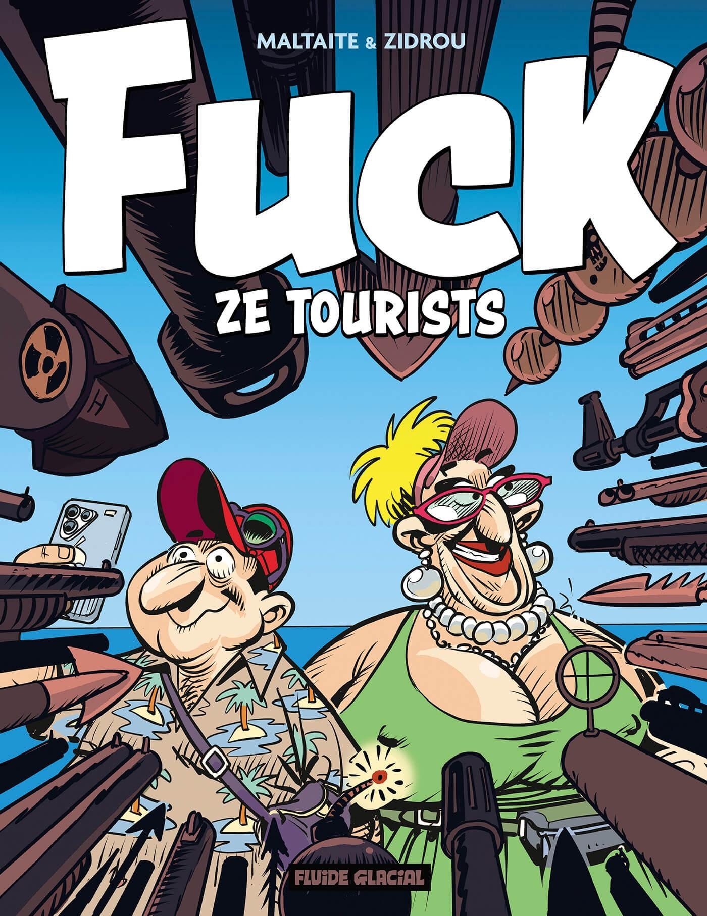 Fuck ze tourists !  - tome 01