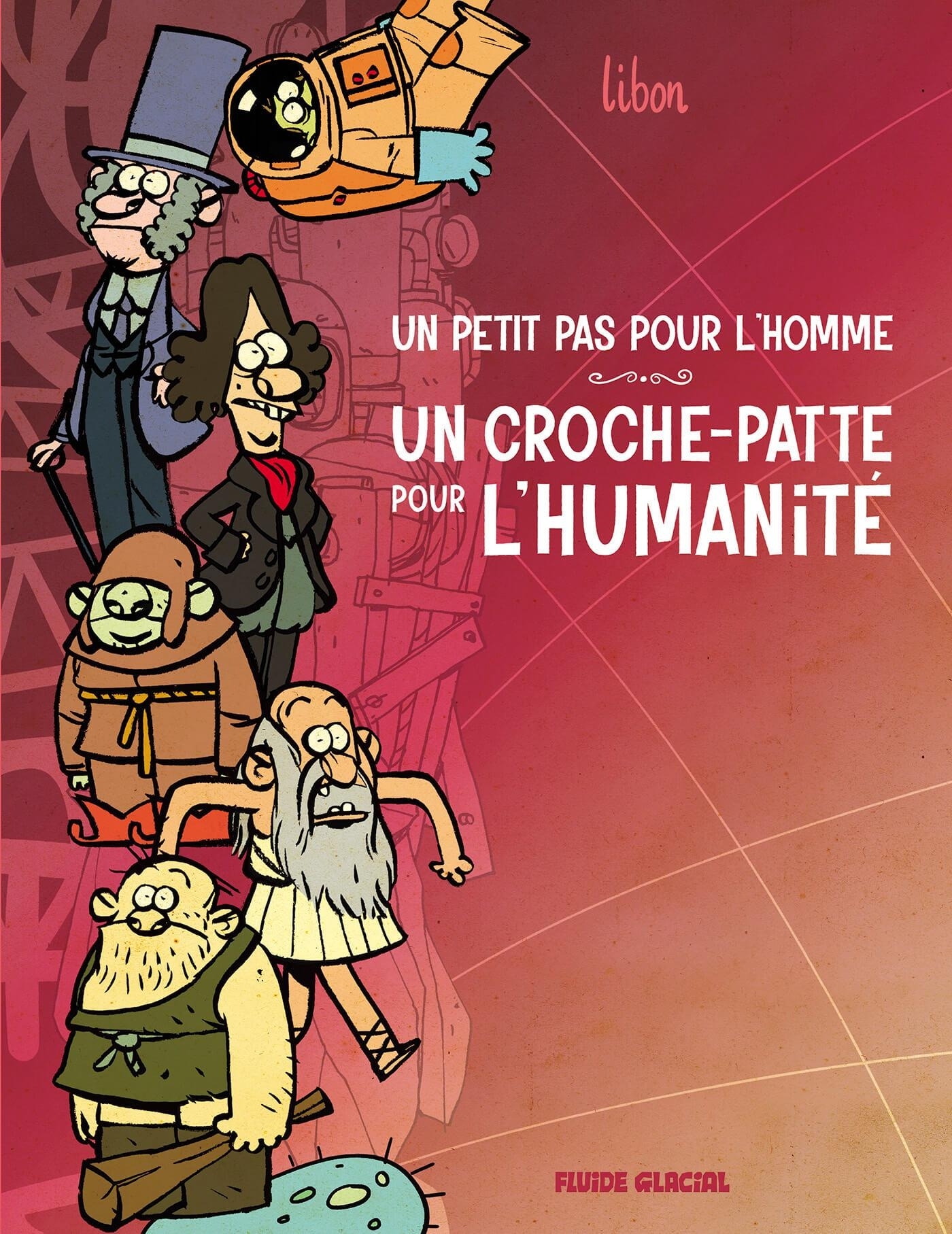 Un petit pas pour l'homme, un croche-patte pour l'humanité - tome 01