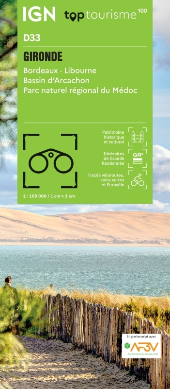 TOP100D33 - GIRONDE Bordeaux · Libourne Bassin d'Arcachon Parc naturel régional Médoc