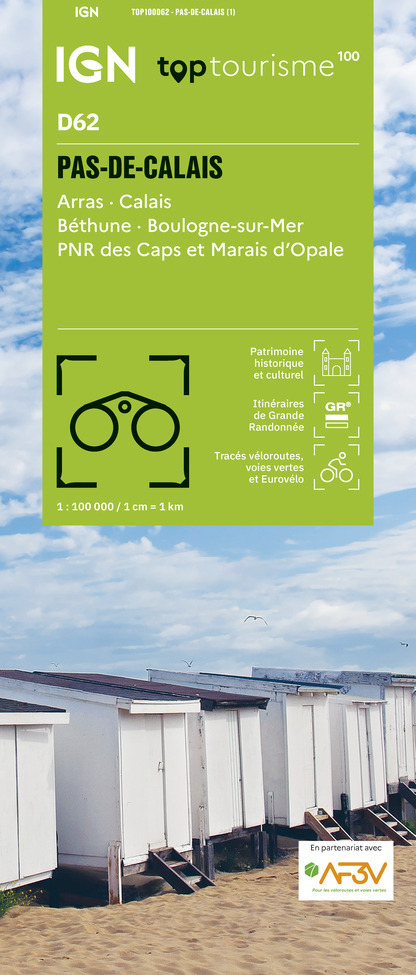 TOP100D62 - PAS-DE-CALAIS Arras · Calais Béthune · Boulogne-sur-Mer PNR des Caps et Marais d'Opale