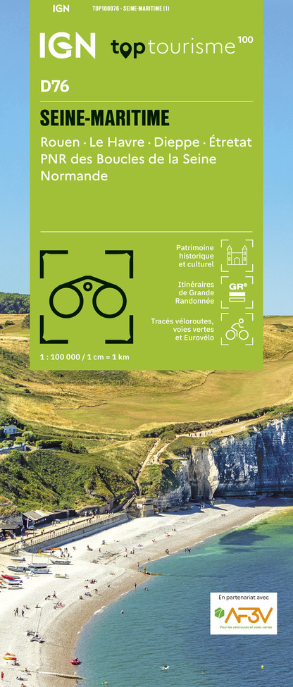TOP100D76 - SEINE-MARITIME Rouen · Le Havre Dieppe · Etretat PNR des Boucles de la Seine Normande