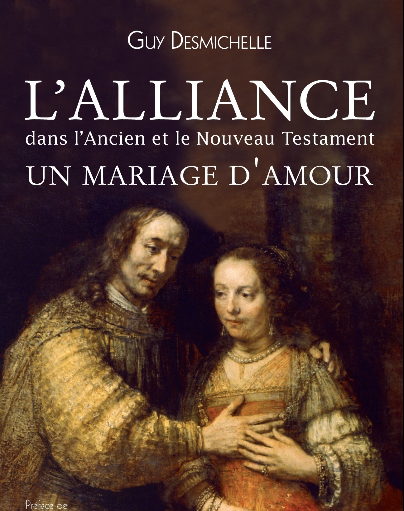 L'alliance dans l'Ancien et le Nouveau Testament