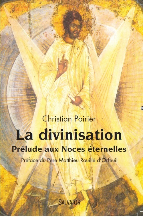 La divinisation, prélude aux noces éternelles