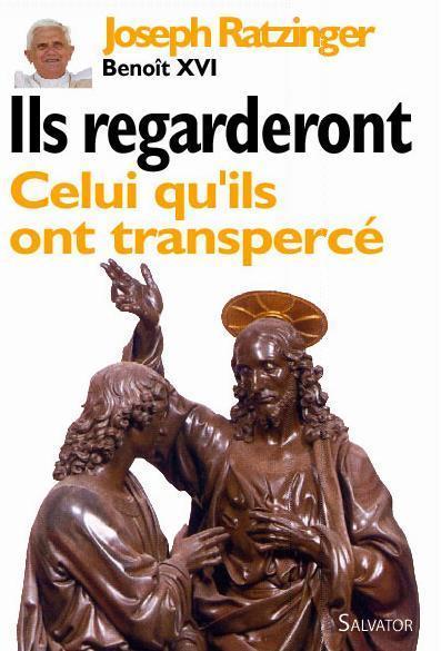 Ils regarderont celui qu'ils ont transpercé