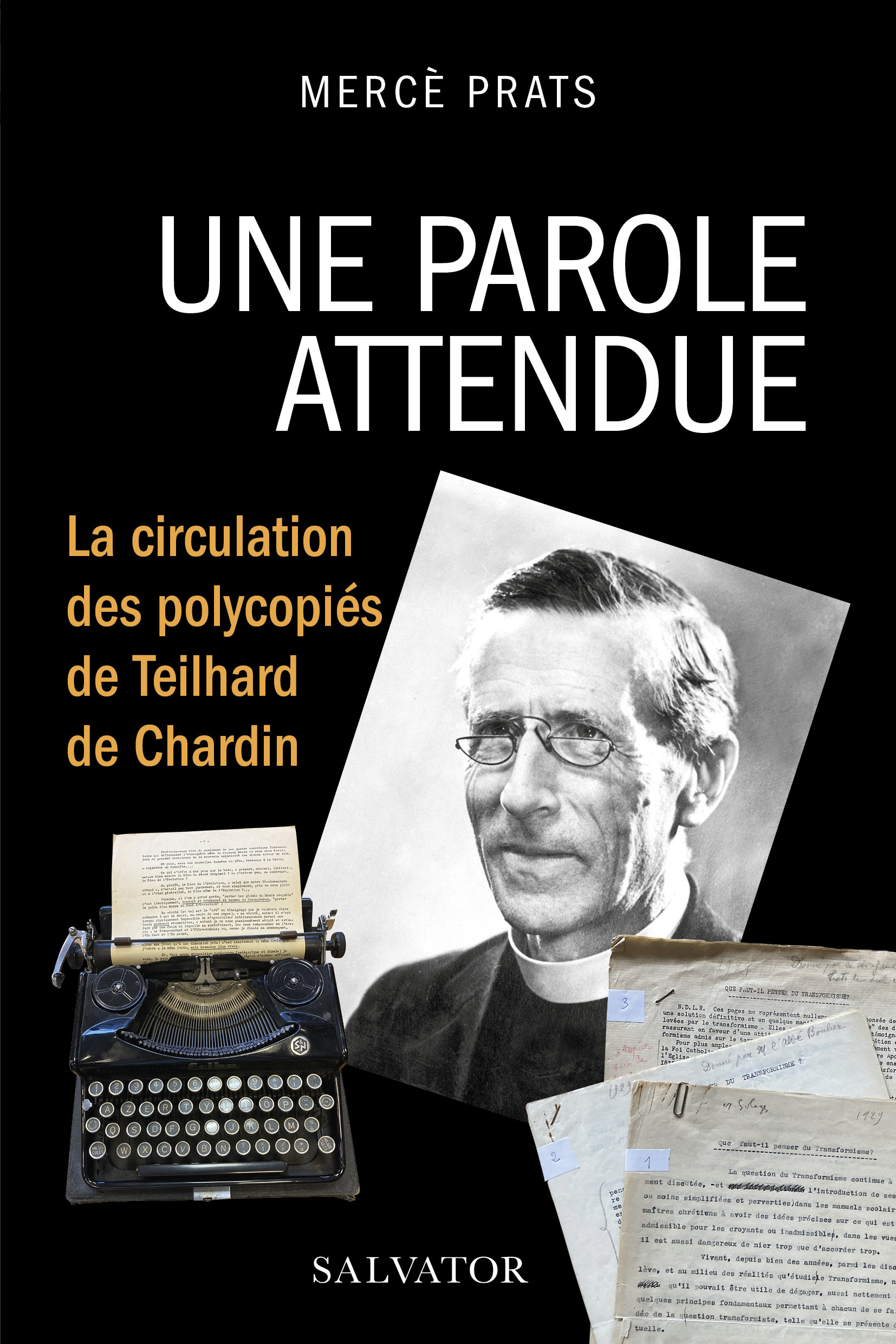 Une parole attendue, la circulation des polycopiés de Teilhard de Chardin