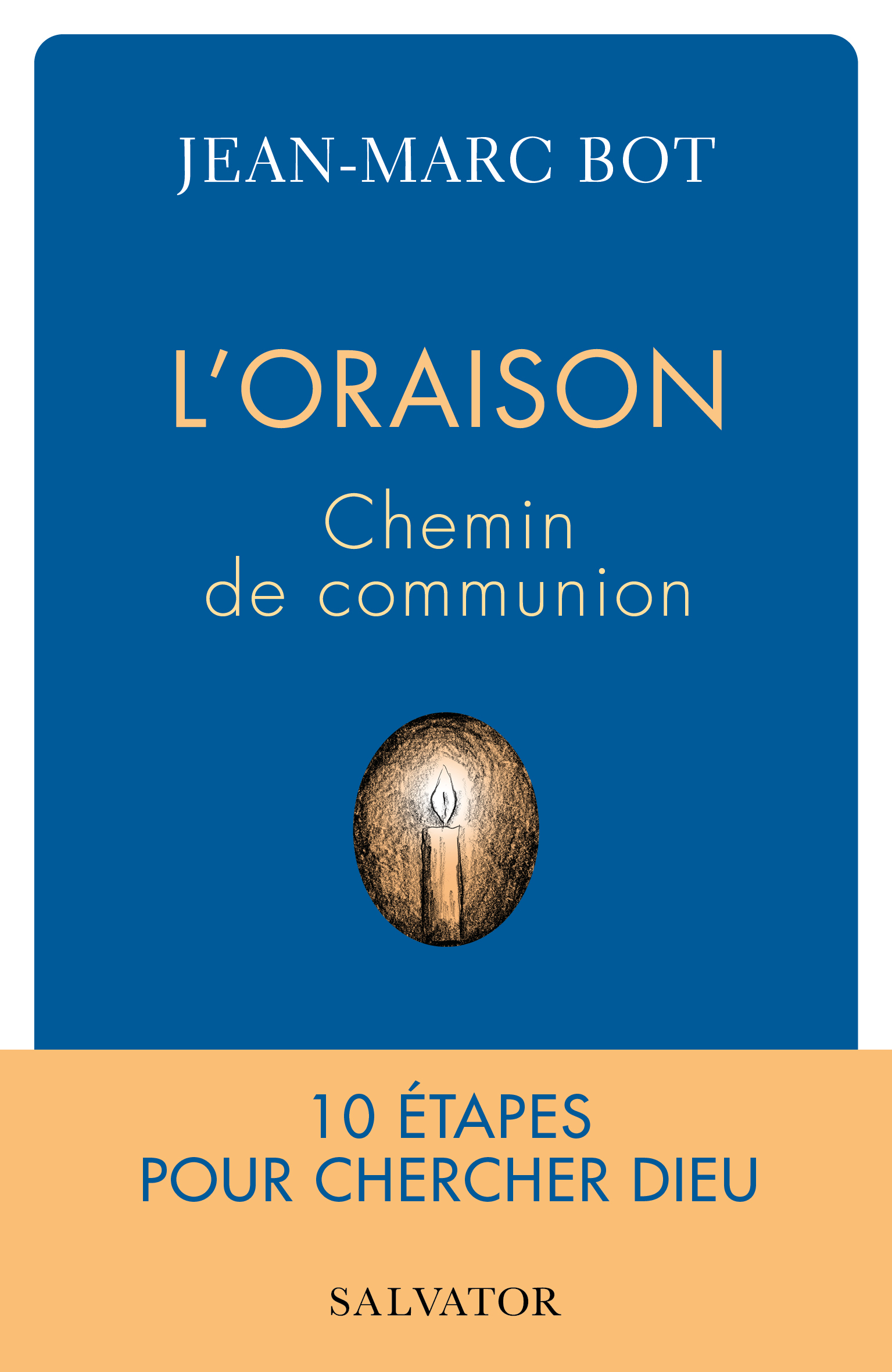L’oraison, chemin de communion