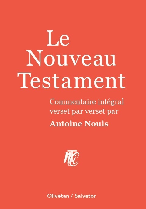 Nouveau Testament commentaire intégral verset par verset