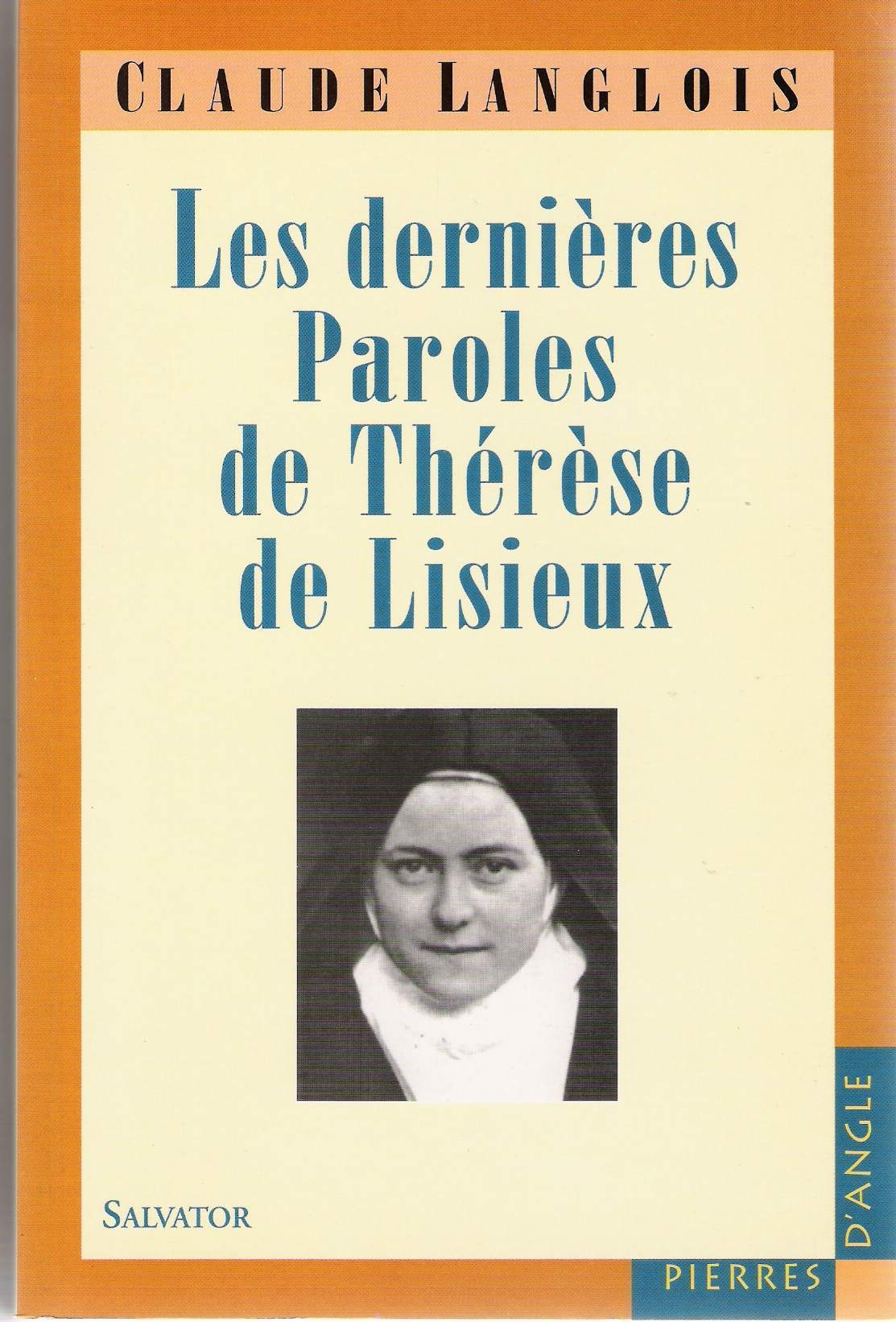 DERNIERES PAROLES DE THERESE DE LISIEUX