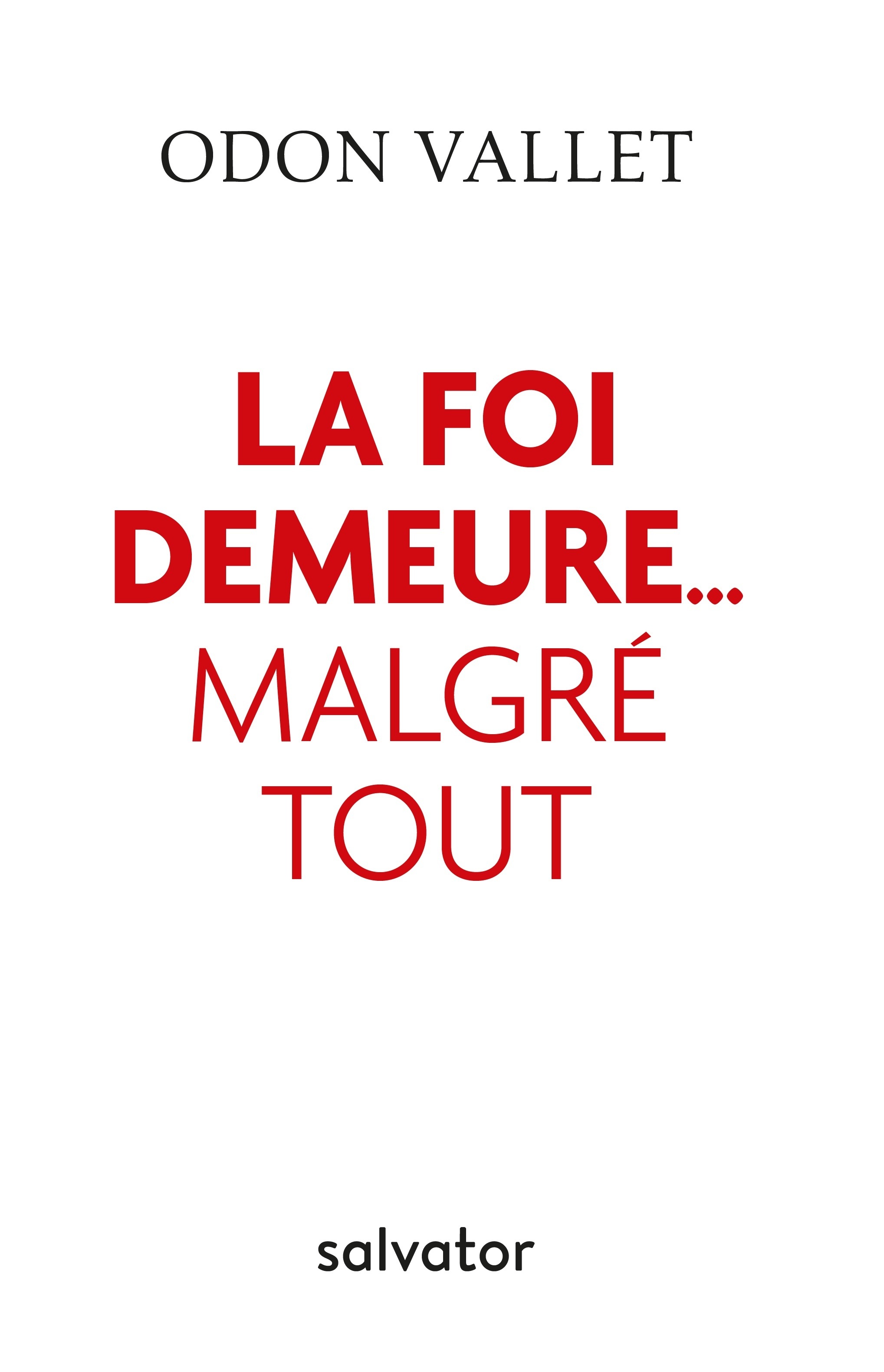 La foi demeure... malgré tout