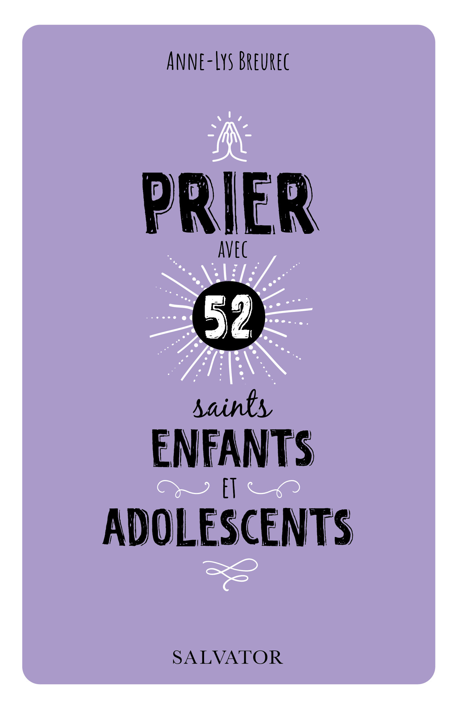 Prier avec 52 saints enfants et adolescents