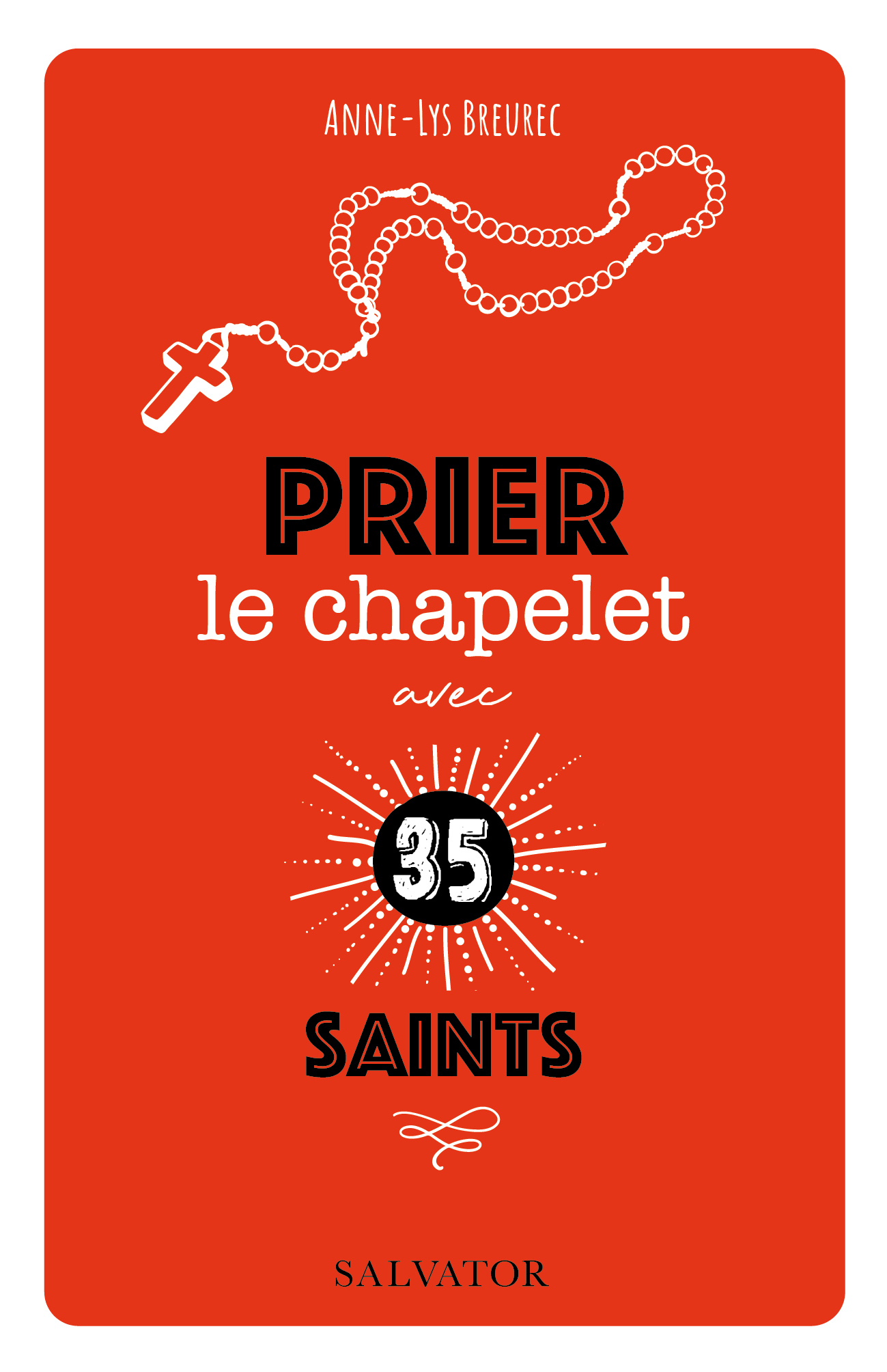 Prier le chapelet avec 35 saints