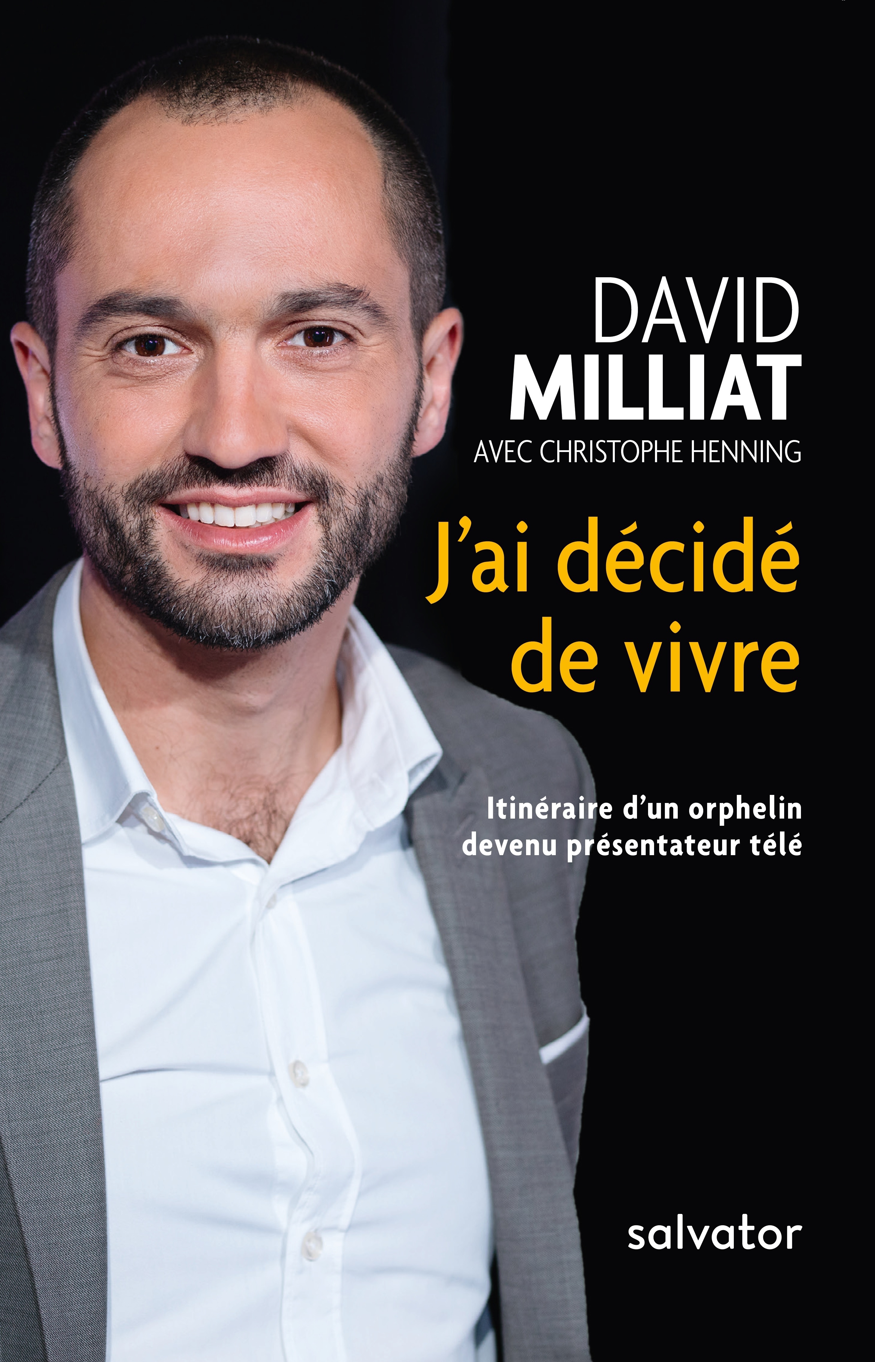 J'ai décidé de vivre