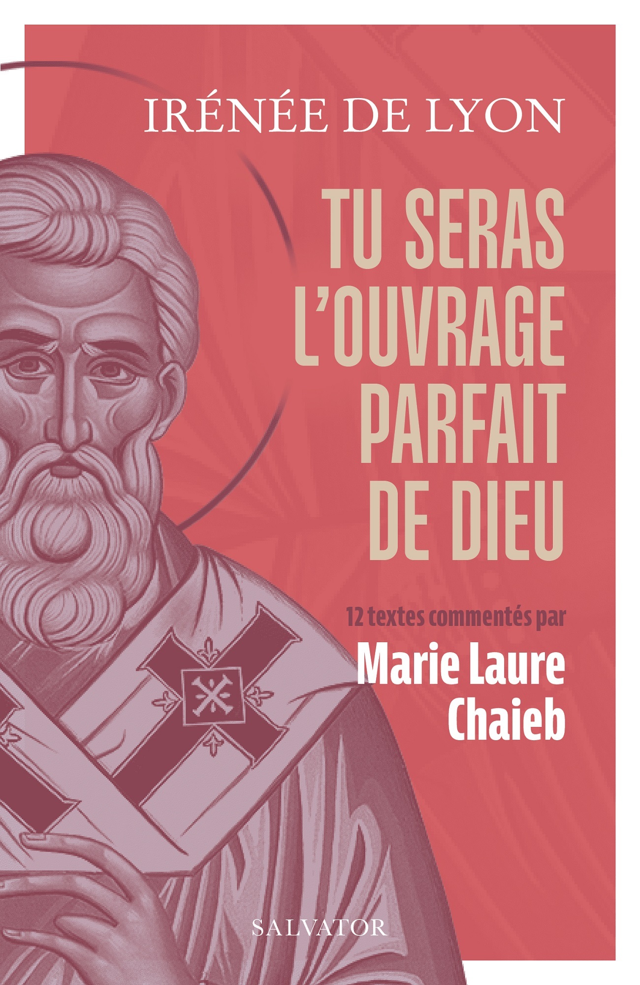 Tu seras l'ouvrage parfait de Dieu