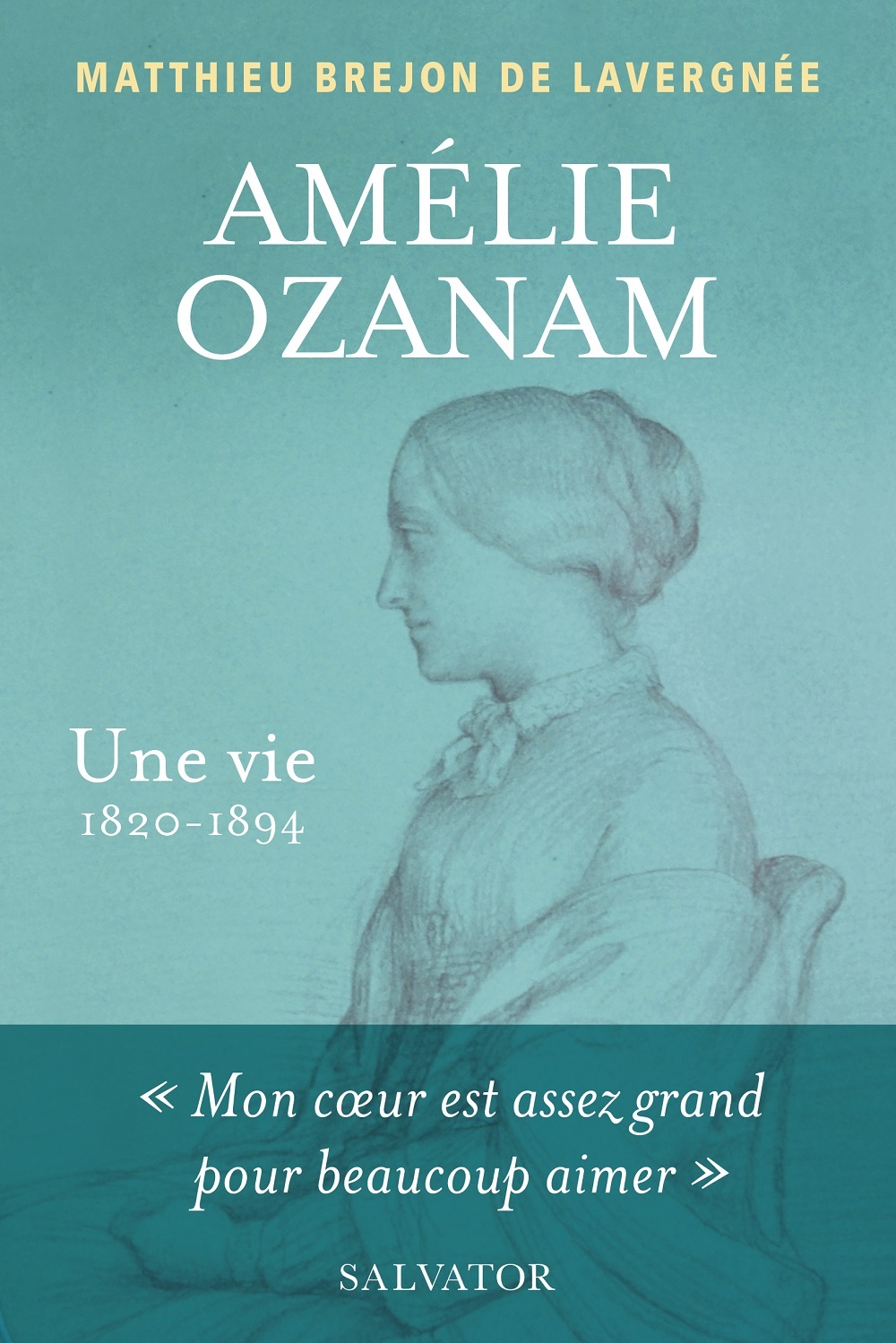Amélie Ozanam, une vie (1820-1894)