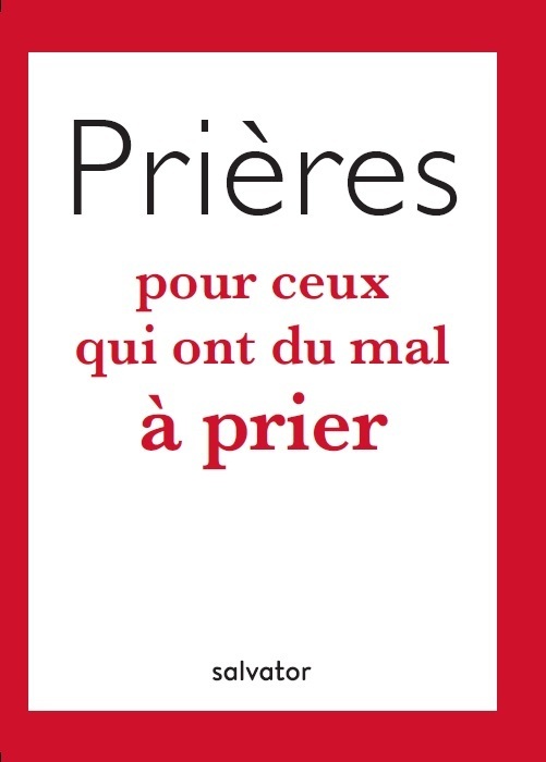 Prières pour ceux qui ont du mal à prier