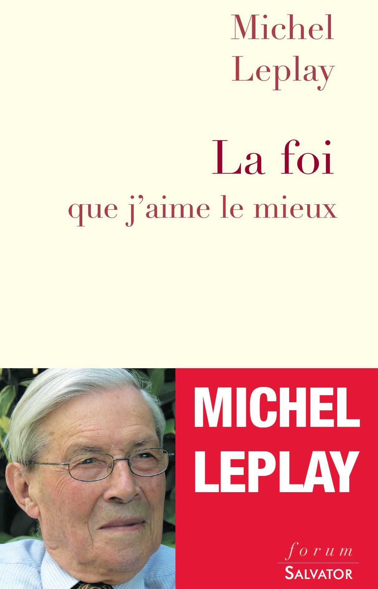 La foi que j'aime le mieux