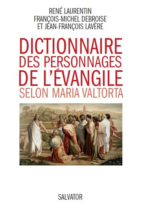 Dictionnaire des personnages de l'évangile selon Maria Valtorta