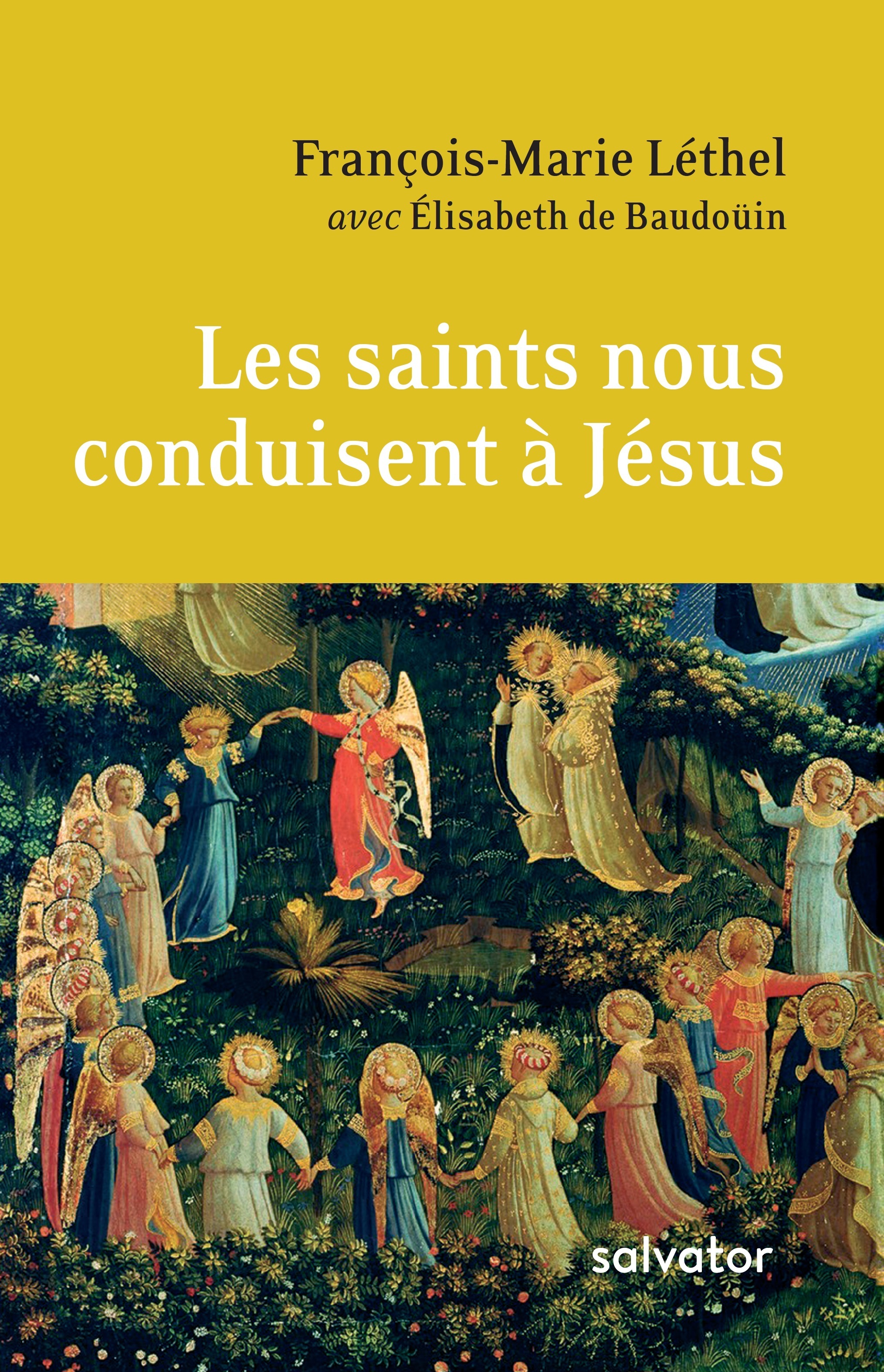 Les saints nous conduisent à Jésus