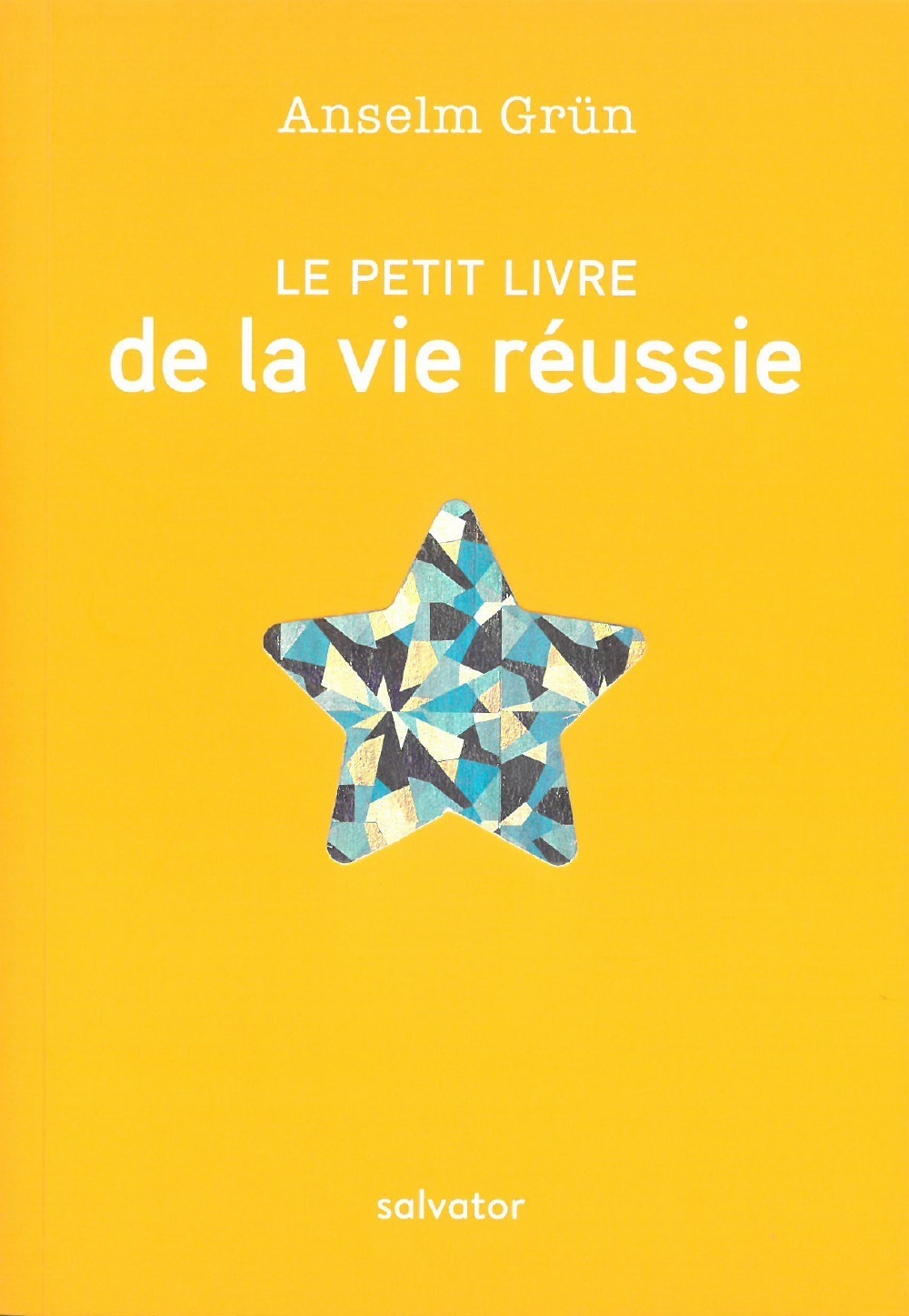Le petit livre de la vie réussie