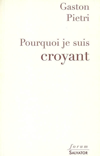 Pourquoi je suis croyant