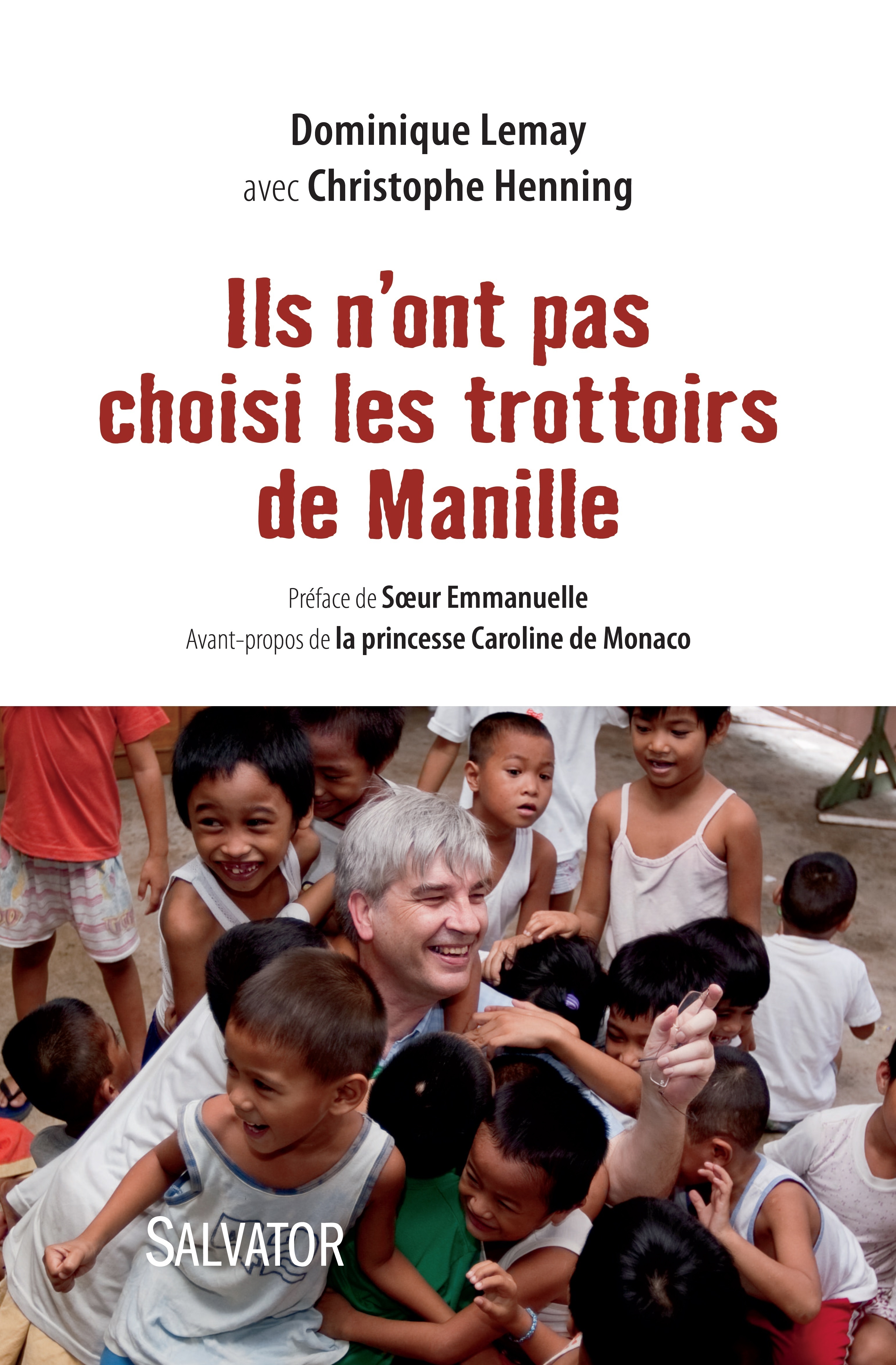 Ils n'ont pas choisi les trottoirs de manille (nouvelle édition)